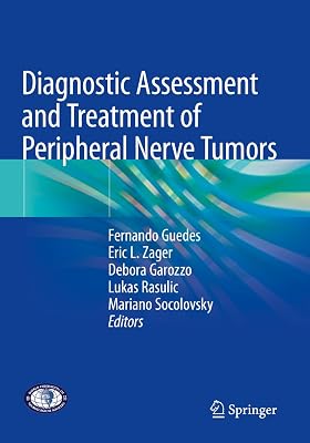 Diagnostic Assessment and Treatment of Peripheral Nerve Tumors