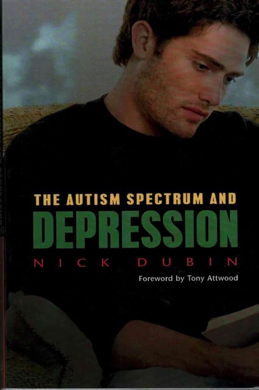 The Autism Spectrum and Depression by Nick Dubin