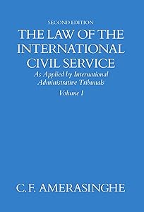 The Law of the International Civil Service: (As Applied by International Administrative Tribunals)Volume I