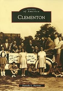 Clementon (NJ) (Images of America) by Danielle L. Burrows