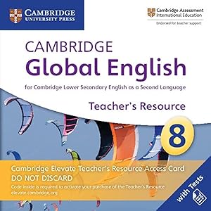Cambridge Global English 8 Teacher's Resource Access Card: For Cambridge Lower Secondary English As a Second Language by Cambridge University Press