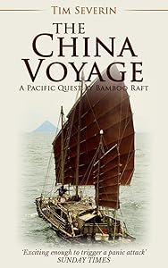 The China Voyage by Tim Severin