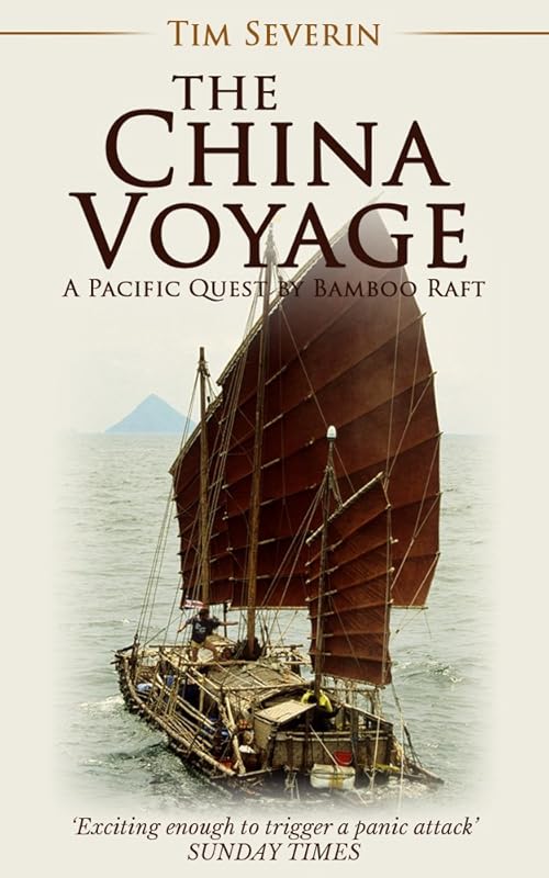 The China Voyage by Tim Severin