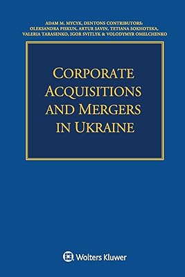 Corporate Acquisitions and Mergers in Ukraine