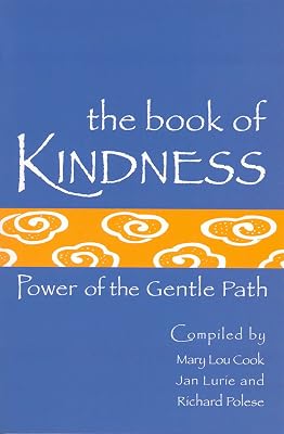 The Book of Kindness: Power of the Gentle Path