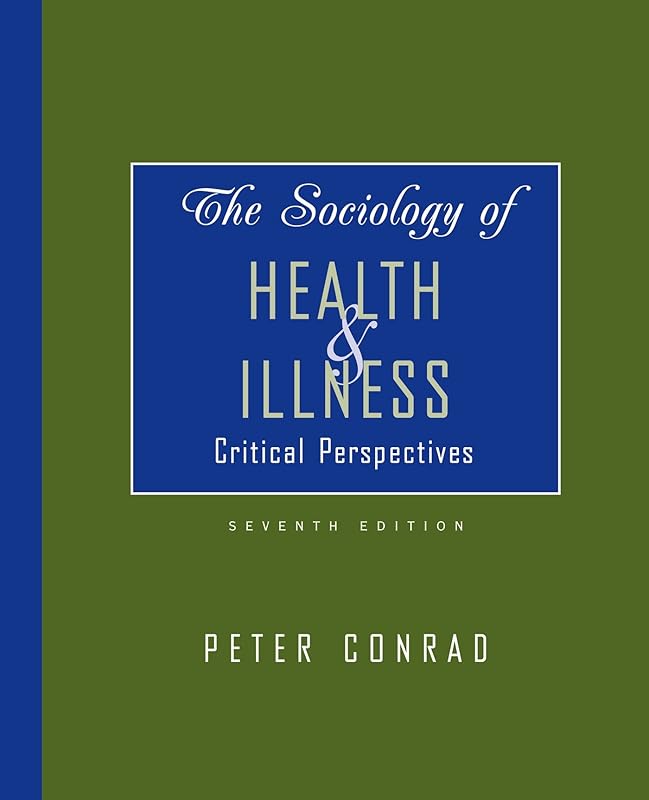 Sociology of Health & Illness by Peter Conrad