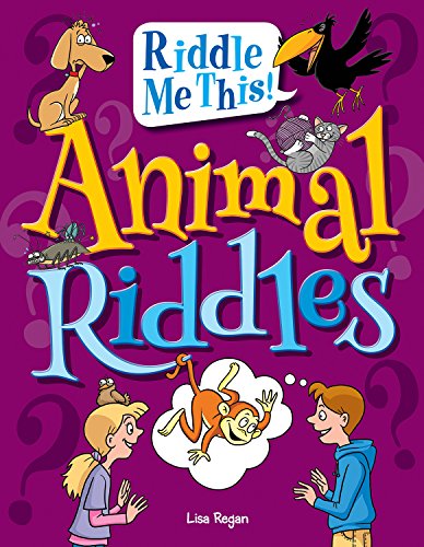 Animal Riddles by Lisa Regan