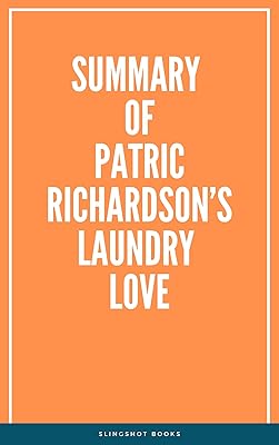 Summary of Patric Richardson’s Laundry Love