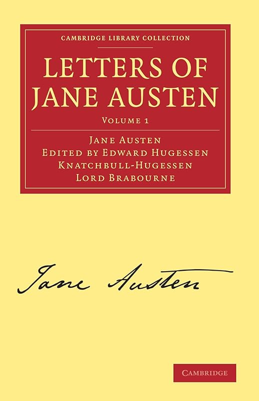 Letters of Jane Austen (Cambridge Library Collection - Literary Studies) by Jane Austen