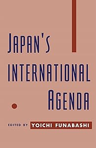 Japan's International Agenda by Yoichi Funabashi