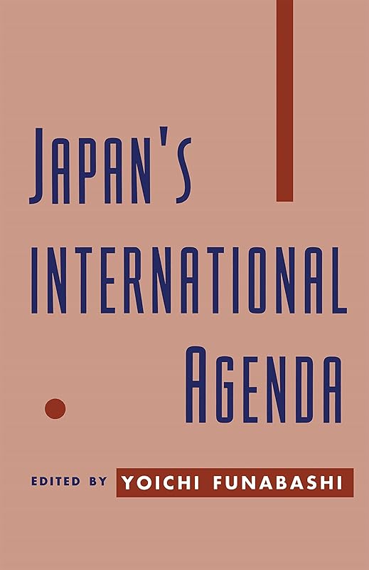 Japan's International Agenda by Yoichi Funabashi