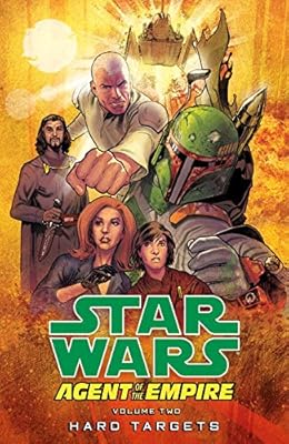Star Wars: Agent of the Empire Volume 2: Hard Targets