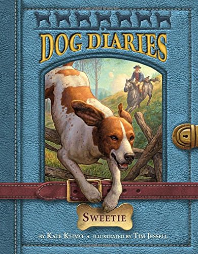 Dog Diaries #6: Sweetie by Kate Klimo                       ,