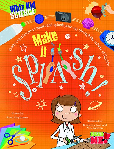Make It Splash! by Anna Claybourne                       ,