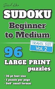 David Karn Sudoku – Beginner to Medium Vol 2: 96 Puzzles, Travel Size, Large Print, 36 pt font size, 1 puzzle per page by David Karn