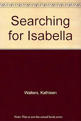 Searching for Isabella