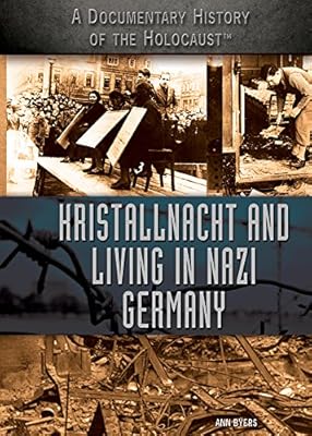 Kristallnacht and Living in Nazi Germany