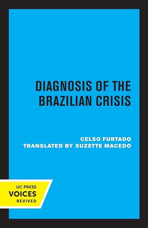Diagnosis of the Brazilian Crisis by Celso Furtado
