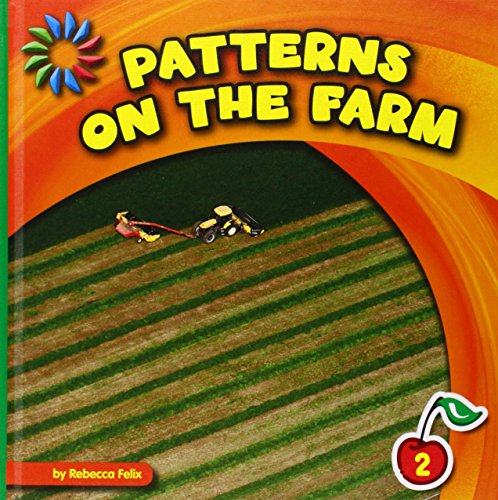 Patterns on the Farm by Rebecca Felix