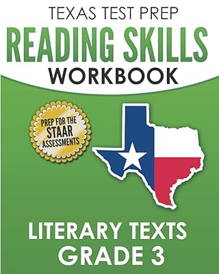 TEXAS TEST PREP Reading Skills Workbook Literary Texts Grade 3: Preparation for the STAAR Reading Tests
