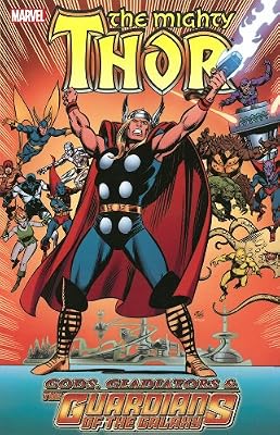 Thor: Gods, Gladiators &amp; the Guardians of the Galaxy