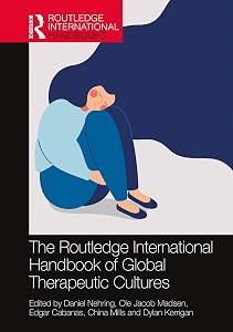 The Routledge International Handbook of Global Therapeutic Cultures (Routledge International Handbooks)