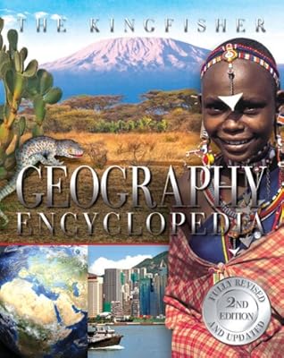 The Kingfisher Geography Encyclopedia