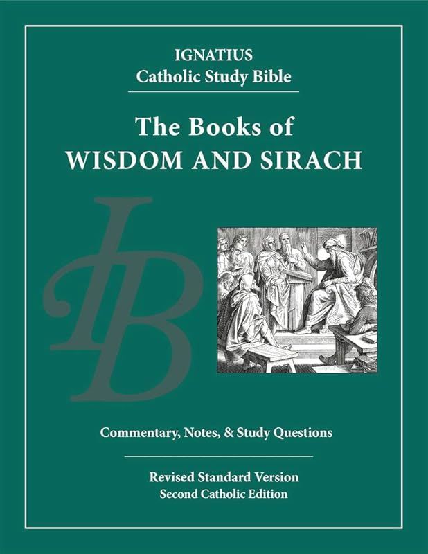 Wisdom and Sirach (Ignatius Catholic Study Bible) by Scott Hahn