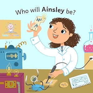 Who will Ainsley be? (Who will baby be? (girl, dark hair) A-Q) by Ela Krepska