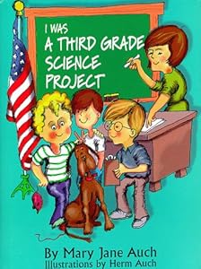 I Was a Third Grade Science Project