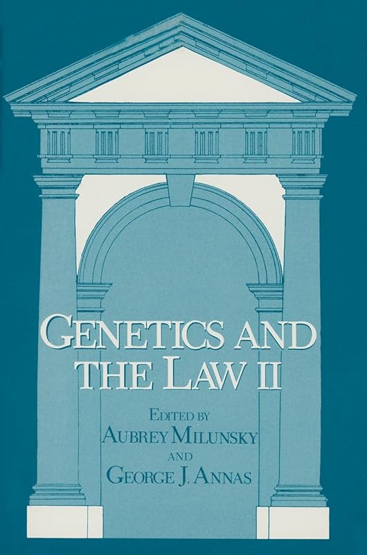 Genetics and the Law II by Aubrey Milunsky