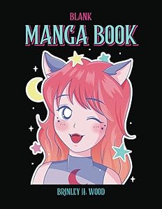 Blank Manga Book: Cute Anime Sketchbook For Drawing, Create Your Own Manga Comic With Blank White Boxes And Gray Background Paper by Brinley Heather Wood
