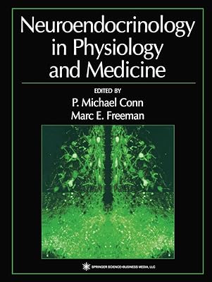 Neuroendocrinology in Physiology and Medicine