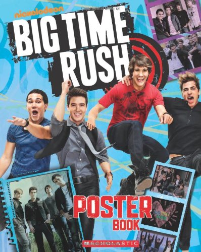 Big Time Rush: Poster Book by Scholastic  ,