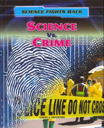 Science Vs. Crime by Angela Royston