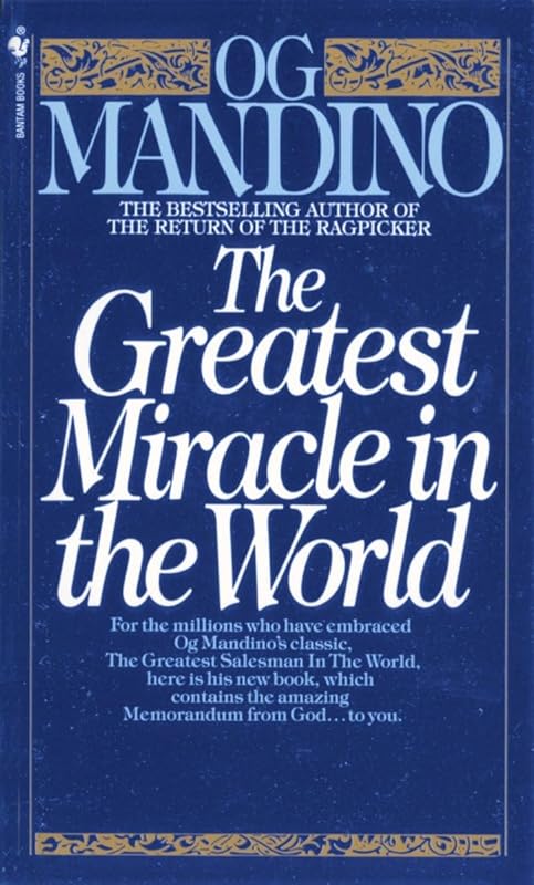 The Greatest Miracle in the World by Og Mandino