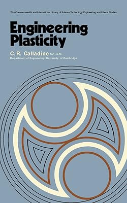 Engineering Plasticity: The Commonwealth and International Library: Structures and Solid Body Mechanics Division (The Commonwealth and international library. ... and solid body mechanics division)