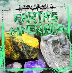 Earth's Minerals by Maria Nelson