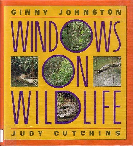 Windows on Wildlife by Ginny Johnston