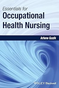 Essentials for Occupational Health Nursing by Arlene Guzik