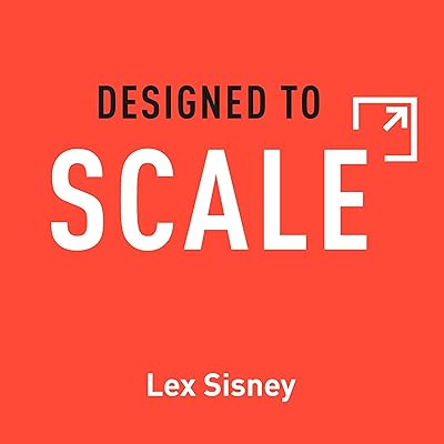 Designed to Scale: How to Structure Your Business for Exponential Growth