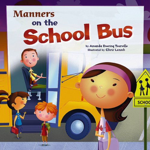 Manners on the School Bus (Way to Be! Manners) by Amanda Doering Tourville