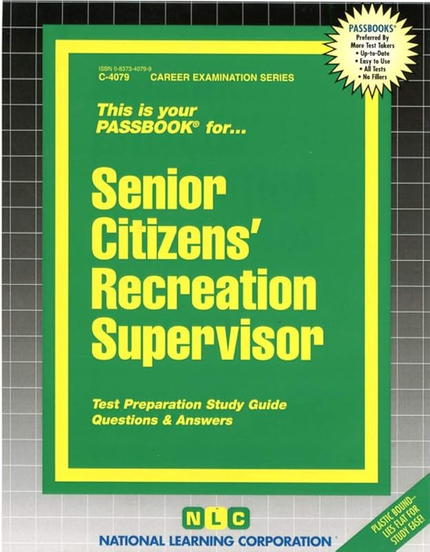 Senior Citizens' Recreation Supervisor(Passbooks) (Career Examination Series) by National Learning Corporation