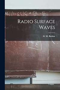 Radio Surface Waves by H M (Harold Monteagle) 1899- Barlow