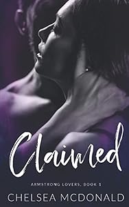 Claimed (Armstrong Lovers) by Chelsea McDonald