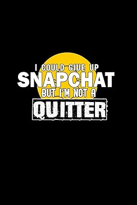 I could give up Snapchat but I'm not a quitter: 110 Game Sheets - 660 Tic-Tac-Toe Blank Games | Soft Cover Book for Kids for Traveling & Summer ... 15.24 x 22.86 cm | Single Player | Funny Gre