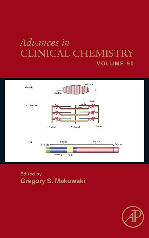 Advances in Clinical Chemistry (Volume 90) by Gregory S. Makowski