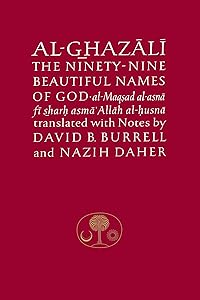 Al-Ghazali on the Ninety-nine Beautiful Names of God (Ghazali series)