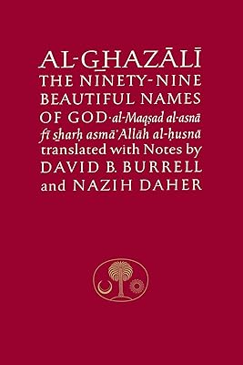 Al-Ghazali on the Ninety-nine Beautiful Names of God (Ghazali series)