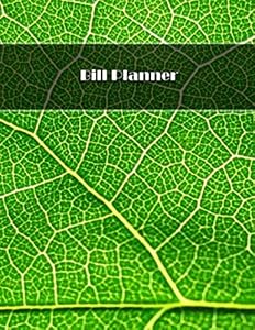 Bill Planner: 12-Month/53-Week Expense Tracker Organizer For Budget Planner And Financial Planner Workbook - 8.5x11"
